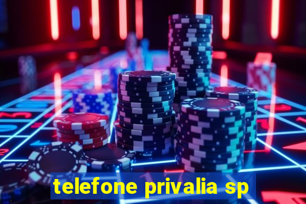 telefone privalia sp